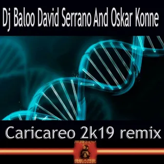 Caricareo (Remix) by David Serrano