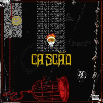 Foda-Se a Indústria by Cascão QN