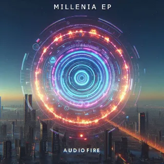 Millenia EP by Audiofire (UK)