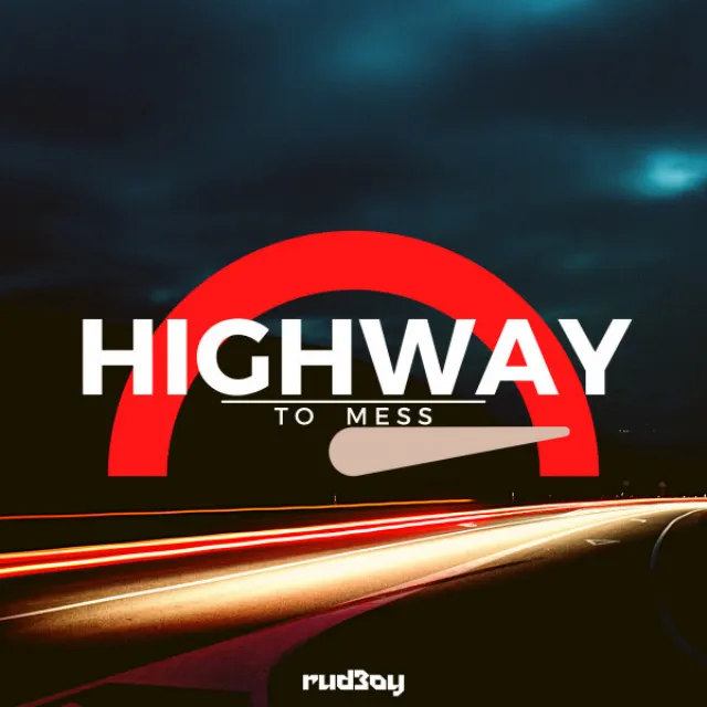 Highway to Mess - Extended