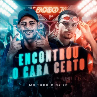 Encontrou o Cara Certo by DJ 2B