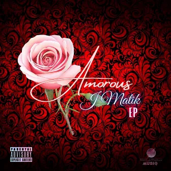 AMOROUS by J Matik