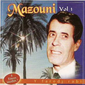 Y faredj rabi, Vol. 1 by Mazouni