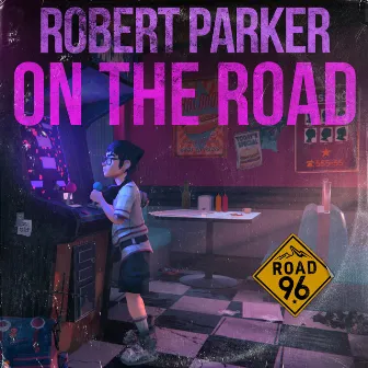 On the Road (From Road 96) by Robert Parker