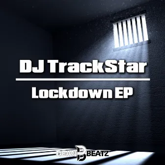 Lockdown EP by DJ Trackstar