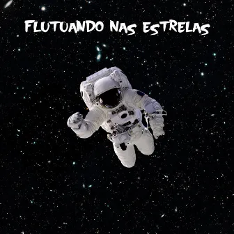 Flutuando nas Estrelas by Karib