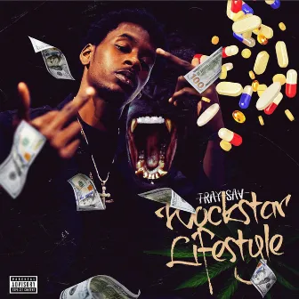 Wockstar Lifestyle by Tray Sav