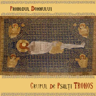 Prohodul Domnului by TRONOS - corul de psalți al Patriarhiei Române