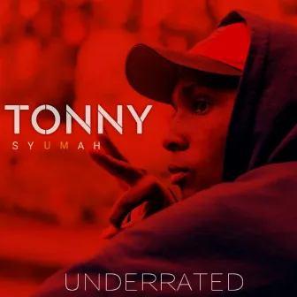 Underrated by Tonny Syumah