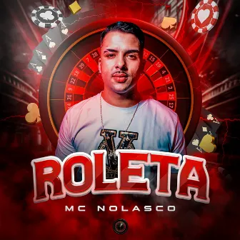 Roleta by Mc Nolasco