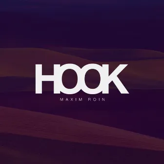 Hook by Maxim Roin