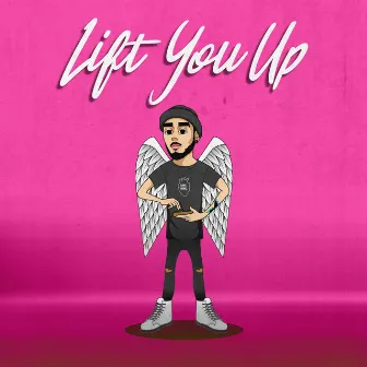 Lift You Up by Colt Liles