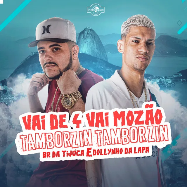 Vai de 4 Vai Mozão Tamborzin Tamborzin