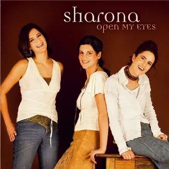 Open My Eyes by Sharona