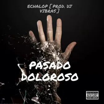 Pasado Doloroso by Echalop