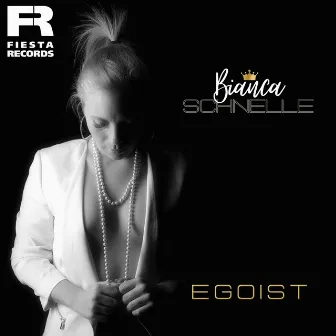 Egoist by Bianca Schnelle