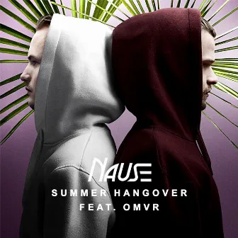 Summer Hangover by OMVR