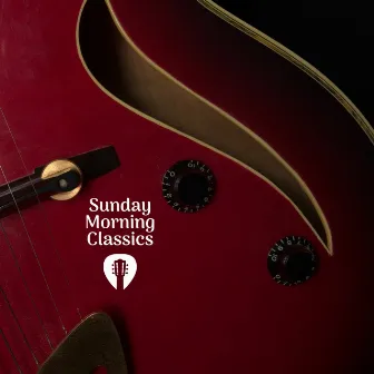 Sunday Morning Classics by Guitar Jazz Channel