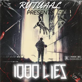 1000 Lies by Rytuaal