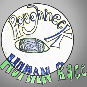 Human Race by Roughneck