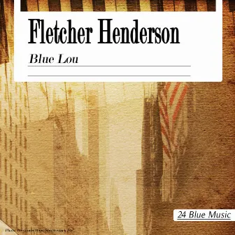 Fletcher Henderson: Blue Lou by Fletcher Henderson