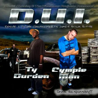 D.U.I. - Episode 1 Stank Sinatra Meets James Brown Bottle by Ty Durden & Cymple Man