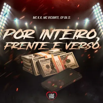 Por Inteiro, Frente e Verso by MC Viciante