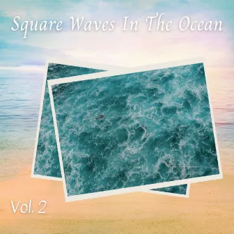 Square Waves In The Ocean Vol. 2 by Relaxing Music for Stress Relief