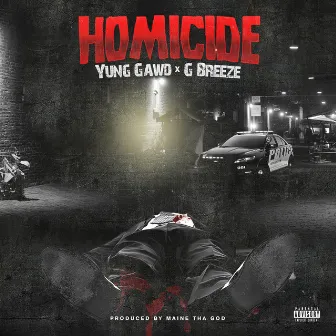 Homicide by Yung Gawd