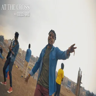 At The Cross by Tunedem Band