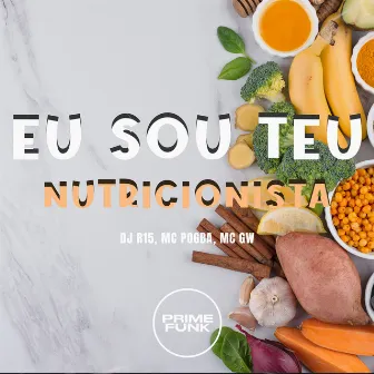 Eu Sou Teu Nutricionista by Dj R15