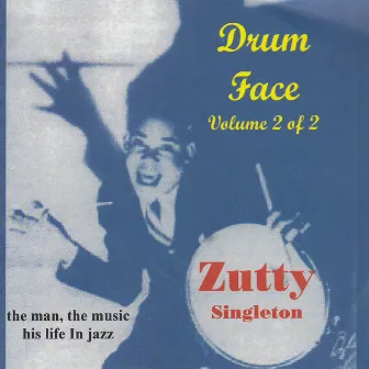 Drum Face, Vol. 2 by Zutty Singleton