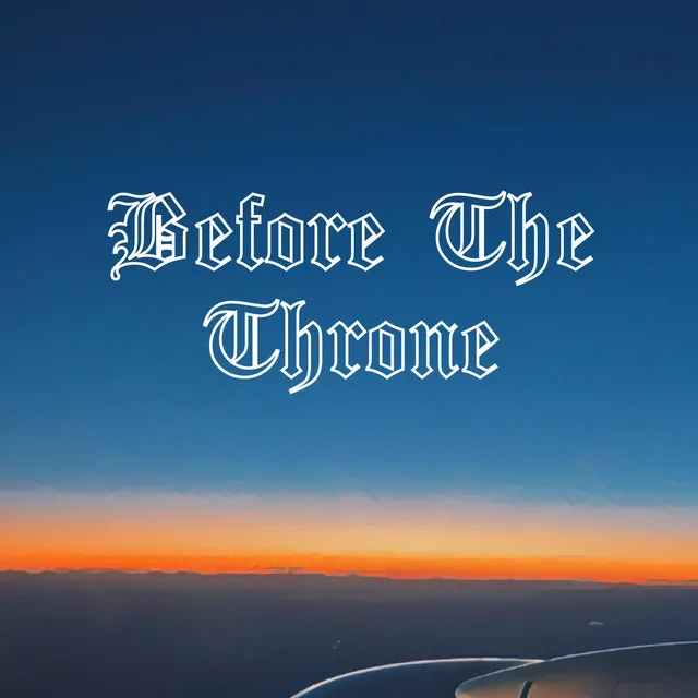 Before The Throne