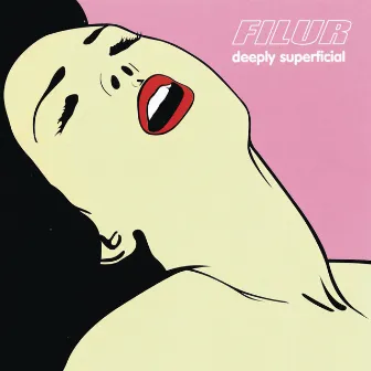 Deeply Superficial by Filur