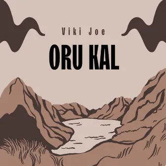 Oru Kal Oru Kannadi by Viki Joe