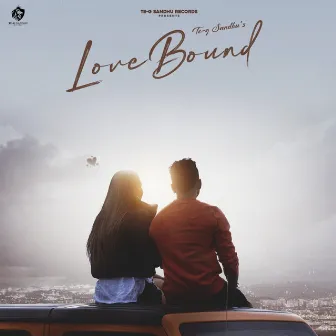 Love Bound by Te-G Sandhu