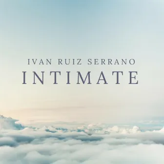 Intimate by Ivan Ruiz Serrano