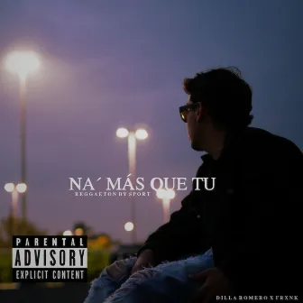 Na´ más que tu by Frxnk