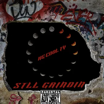 STLL GRINDIN by KG COOL TY