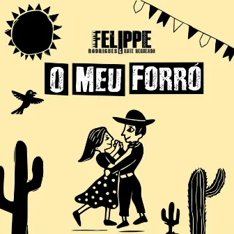 O Meu Forró by Felippe Rodrigues