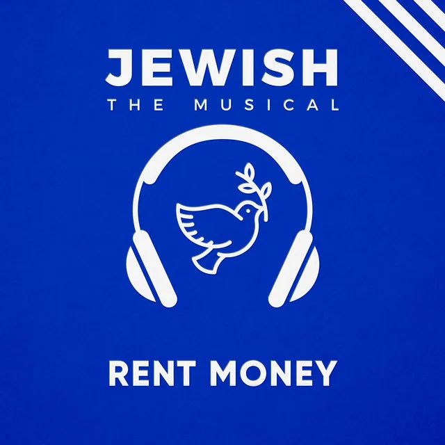 Rent Money (Jewish, the Musical)