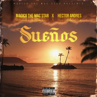 Sueños by Magico the Mac Star