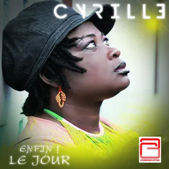 Enfin ! Le jour by Cyrille