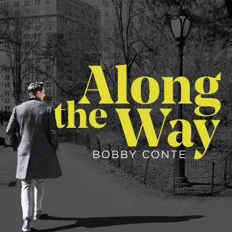 Along the Way by Bobby Conte