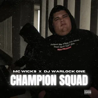 Champion Squad by DJ Warlock One