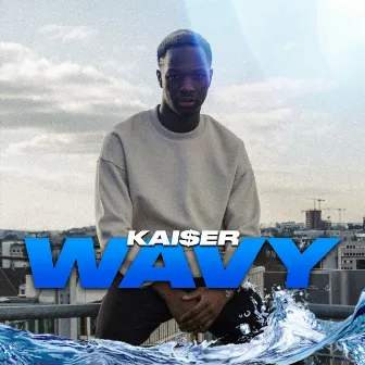 WAVY by KAI$eR