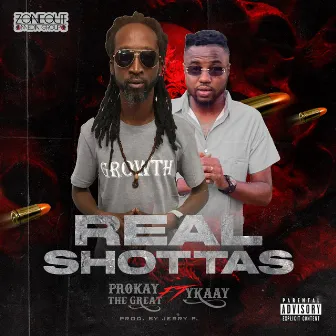 Real Shottas by ProKay The Great