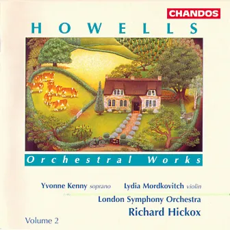 Howells: Orchestral Works, Vol. 2 by Lydia Mordkovitch