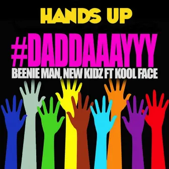 Daddaaayyy (feat. Kool Face) by New Kidz