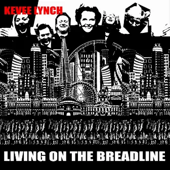 Living On The Breadline by Kevee Lynch